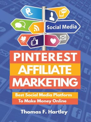 cover image of Pinterest Affiliate Marketing--Best Social Media Platform to Make Passive Income Online
